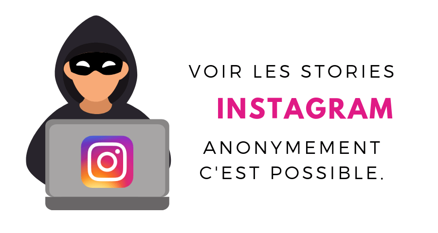 Comment voir une story instagram sans être vu