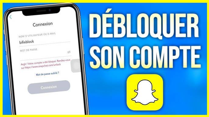 Comment debloquer un compte snap