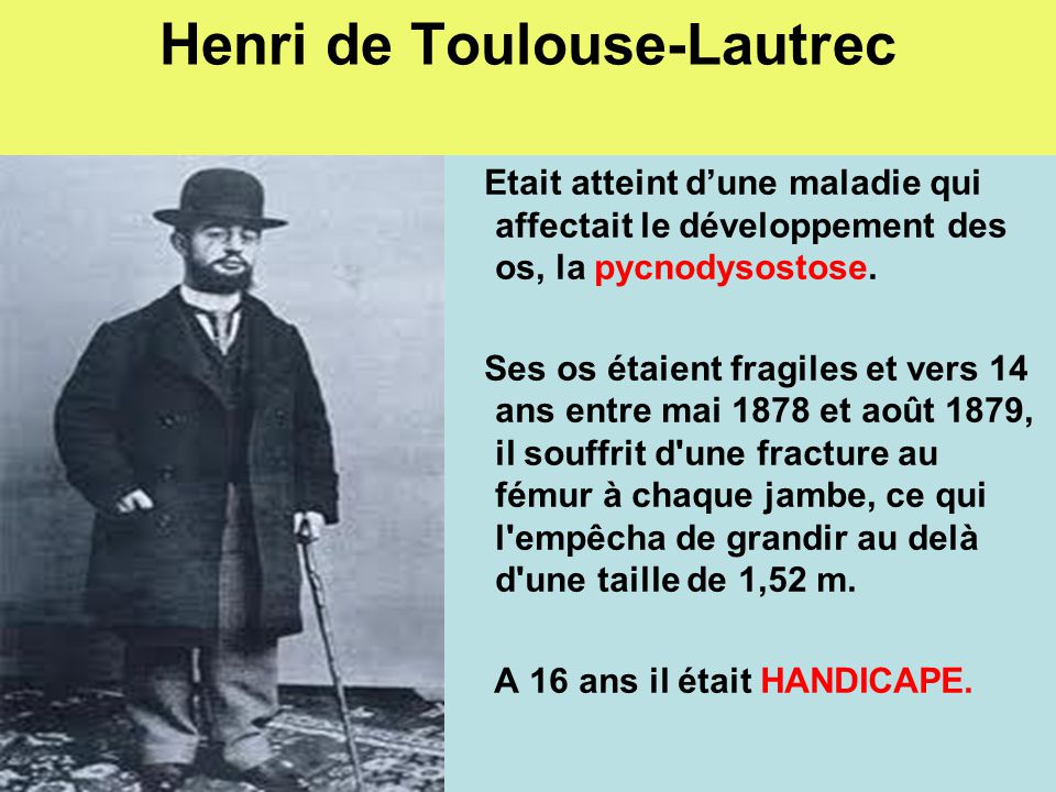 Toulouse lautrec maladie