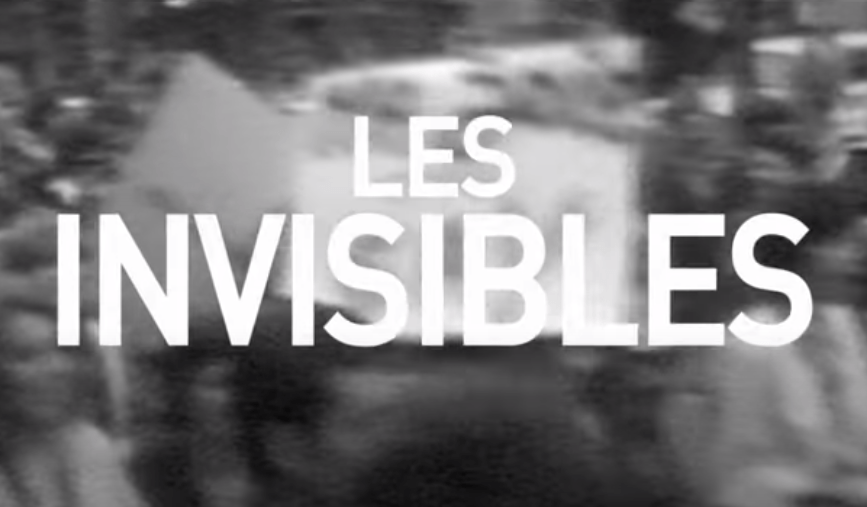 Les Invisibles Documentaire